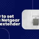 How to set up a Netgear wifi extender